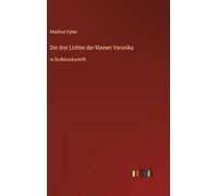Die drei Lichter der kleinen Veronika – Edizione a grandi caratteri