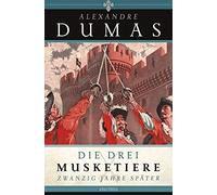 Die drei Musketiere - 20 Jahre später