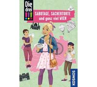 Die drei !!!, Sabotage, Sachertorte und ganz viel Wien: Mit den wichtigsten Sehenswürdigkeiten, Sprachführer und Stadtplan