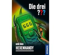 Die drei ??? und das Hexenhandy: Ein berühmter Fall aus der erfolgreichen Krimi-Reihe aus Rocky Beach für Kinder ab 10 Jahren.