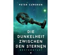 Die Dunkelheit zwischen den Sternen: Novelle