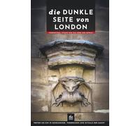 Die dunkle Seite von London: Verbrechen, Strafe und das Erbe der Gewalt