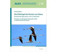 Die Edelvögel der Fürsten von Hama: Die Futuwwah-Jagd in Syrien, 12. bis 17. Jahrhundert: 14