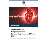 Die Effizienz der fortgeschrittenen Echokardiographie und NT-pro BNP: Bei der Vorhersage des Verlaufs einer Herzinsuffizienz