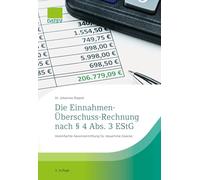 Die Einnahmen-Überschuss-Rechnung nach § 4 Abs. 3 EStG, 3. Auflage: Vereinfachte Gewinnermittlung für steuerliche Zwecke