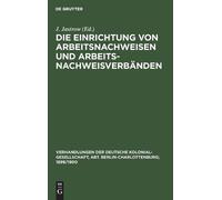 Die Einrichtung Von Arbeitsnachweisen Und Arbeitsnachweisverb (Copertina rigida)