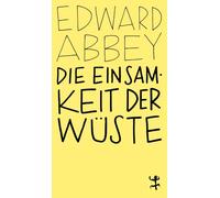 Die Einsamkeit der Wüste: Eine Zeit in der Wildnis: 091