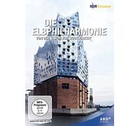 Die Elbphilharmonie - Von der Vision zur Wirklichkeit
