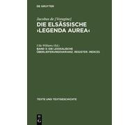 Die elsässische >Legenda aurea (Copertina rigida) Texte Und Textgeschichte