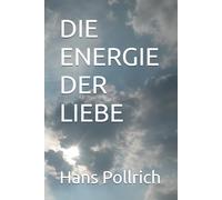DIE ENERGIE DER LIEBE