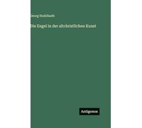 Die Engel in der altchristlichen Kunst