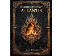 DIE ENTDECKTE STADT ATLANTIS: DAS RÄTSEL VON AGNI: Enthüllte Codes: Platon und die Stadt Atlantis Michelangelo und die Erschaffung Adams Leonardo da ... Vogel und Schlange. Sembiyan Mahadevi und die