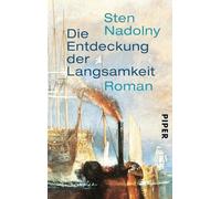 Die Entdeckung der Langsamkeit: Roman | Eines der Bücher, die man gelesen haben muss