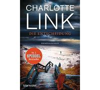 Die Entscheidung: Kriminalroman [Lingua tedesca]