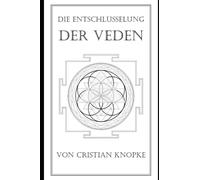 Die Entschlüsselung der Veden