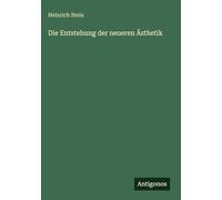 Die Entstehung der neueren Ästhetik