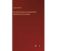 Die Entstehung des ausschliesslichen Wahlrechts der Domkapitel