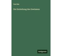 Die Entstehung des Gewissens