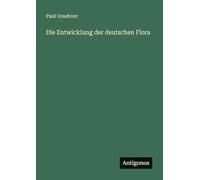 Die Entwicklung der deutschen Flora