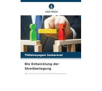 Die Entwicklung der Streitbeilegung: Med-Arb als die Zukunft des Konfliktmanagements