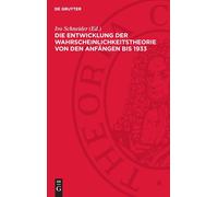 Die Entwicklung Der Wahrscheinlichkeitstheorie Von Den Anfäng (Copertina rigida)