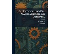Die Entwicklung Der Wasserversorgung Von Basel