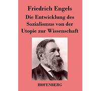 Die Entwicklung des Sozialismus von der Utopie zur Wissenschaft