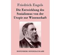 Die Entwicklung des Sozialismus von der Utopie zur Wissenschaft