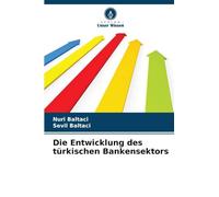 Die Entwicklung des türkischen Bankensektors