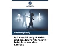 Die Entwicklung sozialer und praktischer Konzepte beim Erlernen des Lehrens