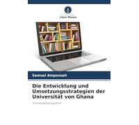 Die Entwicklung und Umsetzungsstrategien der Universität von Ghana: Fernstudienprogramm