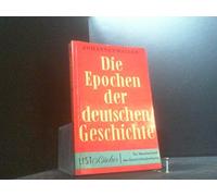 Die Epochen der deutschen Geschichte - ListBücher ein Standardwerk der Geschi...