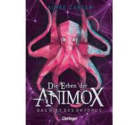 Die Erben der Animox 2. Das Gift des Oktopus