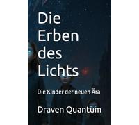 Die Erben des Lichts: Die Kinder der neuen Ära