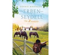 Die Erben von Seydell - Die Heimkehr: Roman: 3