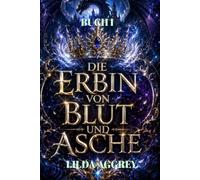 DIE ERBIN VON BLUT UND ASCHE