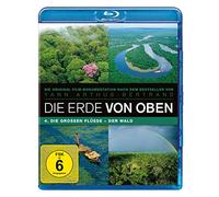 Die Erde von Oben Teil 4 - Green is Universal: Die großen Flüsse/Der Wald