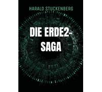 Die Erde2-Saga: Jagd nach der Alpha-Magie: 1