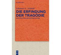 Die Erfindung der Tragödie: Zur Evolution der Gattung um 1800