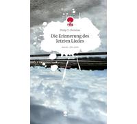 Die Erinnerung des letzten Liedes. Life is a Story - story.one