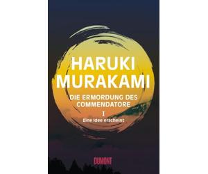 Die Ermordung des Commendatore 01: Band 1: Eine Idee erscheint. Roman