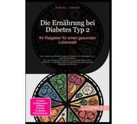 Die Ernährung bei Diabetes Typ 2: Ihr Ratgeber für einen gesunden Lebensstil