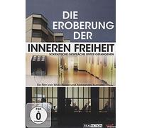 Die Eroberung der inneren Freiheit