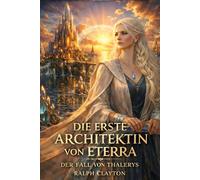 Die erste Architektin von Eterra : Der Fall von Thalerys