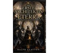 Die Erste Architektin von Eterra - Die falsche Barmherzigkeit