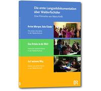 Die erste Langzeitdokumentation über Waldorfschüler