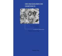 Die Erzählerische Dimension (Copertina rigida) Literaturforschung