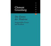 Die Essenz der Moderne. Ausgewählte Essays und Kritiken. FUNDUS Bd. 133 - NUOVO