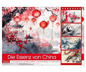 Die Essenz von China - Chinesische Landschaften und Symbole in Harmonie (Wandkalender 2026 DIN A4 quer), CALVENDO Monatskalender: Chinesische KI-Impressionen: Eine Reise durch das alte China