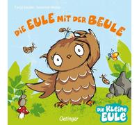 Susanne Weber Tanja Jacobs Die Eule mit der Beule (Copertina rigida)